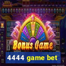 4444 game bet